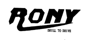 RONY DRILL TO DRIVE logo