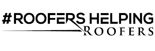 #ROOFERS HELPING ROOFERS logo