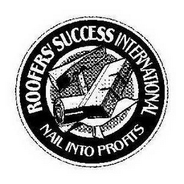 ROOFERS' SUCCESS INTERNATIONAL NAIL INTO PROFITS logo