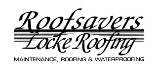 ROOFSAVERS LOCKE ROOFING MAINTENANCE, ROOFING AND WATERPROOFING logo