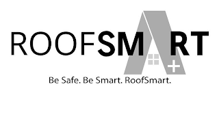 ROOFSMART BE SAFE. BE SMART. ROOFSMART. logo