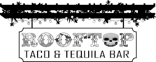 ROOFTOP TACO & TEQUILA BAR logo