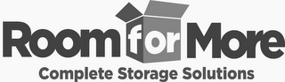 ROOM FOR MORE COMPLETE STORAGE SOLUTIONS logo