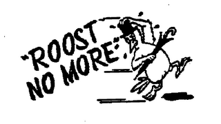 "ROOST NO MORE" logo