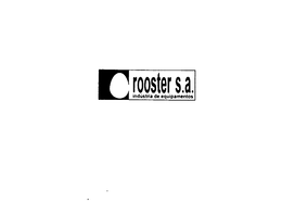 ROOSTER S.A. INDUSTRIA DE EQUIPAMENTOS logo