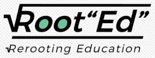 ROOT "ED" REROOTING EDUCATION logo