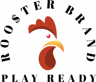 ROO$TER BRAND PLAY READY logo