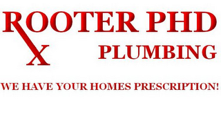 ROOTER PHD PLUMBING RX WE HAVE YOUR HOMES PRESCRIPTION! logo