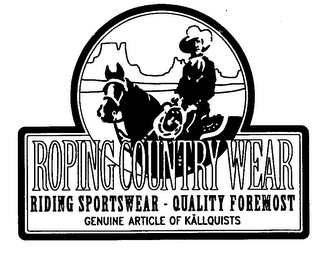 ROPING COUNTRY WEAR RIDING SPORTSWEAR QUALITY FOREMOST GENUINE ARTICLE OF KALLQUISTS logo