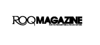 ROQ MAGAZINE FOR THE TRENDSETTERS & THE GO-GETTERS logo