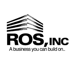 ROS, INC A BUSINESS YOU CAN BUILD ON.. logo