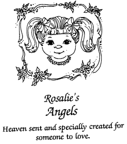 ROSALIE'S ANGELS HEAVEN SENT AND SPECIALLY CREATED FOR SOMEONE TO LOVE logo