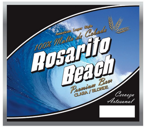 ROSARITO BEACH AMERICAN LAGER STYLE 100% MALTA DE CEBADA PREMIUM BEER CLARA/ BLONDE CERVEGA ARTESANAL logo