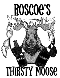 ROSCOE'S THIRSTY MOOSE BEER WHISKEY logo