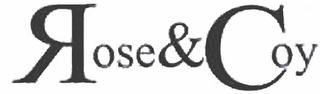 ROSE & COY