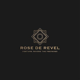ROSE DE REVEL FORTUNE FAVORS THE PREPARED logo