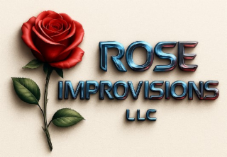 ROSE IMPROVISIONS LLC