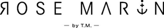 ROSE MARIN BY -T.M.- logo