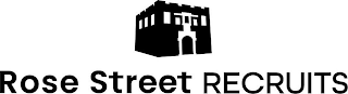 ROSE STREET RECRUITS logo
