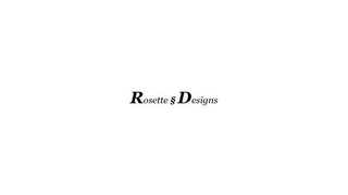 ROSETTE § DESIGNS logo