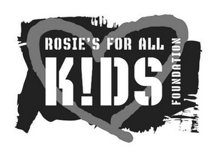 ROSIE'S FOR ALL K!DS FOUNDATION logo