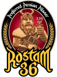 ROSTAM 36 PREFERRED PERSIAN PILSNER 5.5% ABV