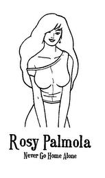 ROSY PALMOLA NEVER GO HOME ALONE logo