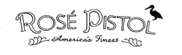 ROSÉ PISTOL AMERICA'S FINEST logo