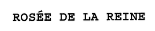 ROSÉE DE LA REINE logo