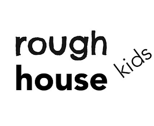 ROUGH KIDS HOUSE logo