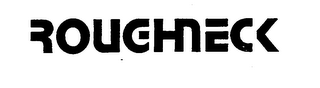ROUGHNECK