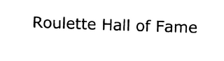 ROULETTE HALL OF FAME logo