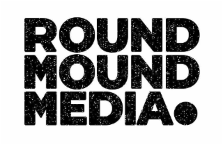 ROUND MOUND MEDIA
