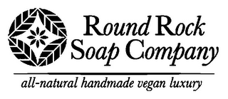 ROUND ROCK SOAP COMPANY ALL-NATURAL HANDMADE VEGAN LUXURY logo