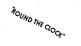 "ROUND THE CLOCK." logo