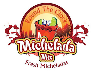 ROUND THE CLOCK MICHELADA MIX FRESH MICHELADAS logo