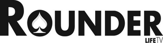 ROUNDER LIFE TV logo