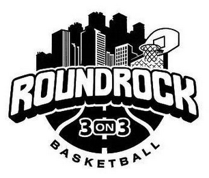 ROUNDROCK 3 ON 3 BASKETBALL
