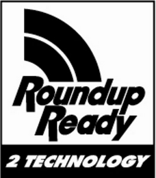 ROUNDUP READY 2 TECHNOLOGY logo