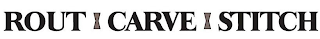 ROUT CARVE STITCH logo