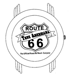 ROUTE TRUE AMERICANA 66 THE OFFICIAL ROUTE 66 WATCH COMPANY logo