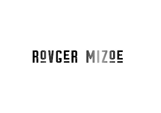 ROVGER MIZOE