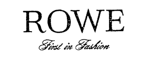 ROWE FIRST IN FASHION logo
