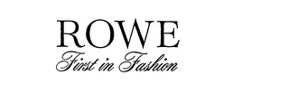 ROWE FIRST IN FASHION logo