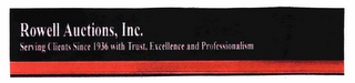ROWELL AUCTIONS, INC. SERVING CLIENTS SINCE 1936 WITH TRUST, EXCELLENCE AND PROFESSIONALISM logo