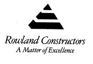 ROWLAND CONSTRUCTORS A MATTER OF EXCELLENCE logo