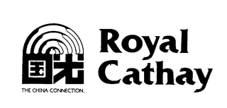 ROYAL CATHAY THE CHINA CONNECTION.