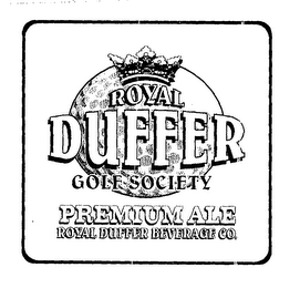 ROYAL DUFFER GOLF SOCIETY PREMIUM ALE ROYAL DUFFER BEVERAGE CO. logo