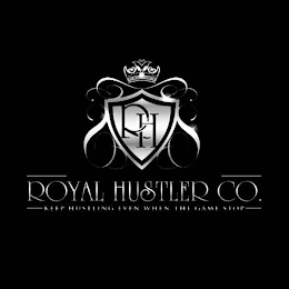 ROYAL HUSTLER CO. KEEP HUSTLING EVEN WHEN THE GAME STOP RH logo