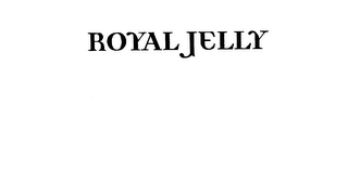 ROYAL JELLY